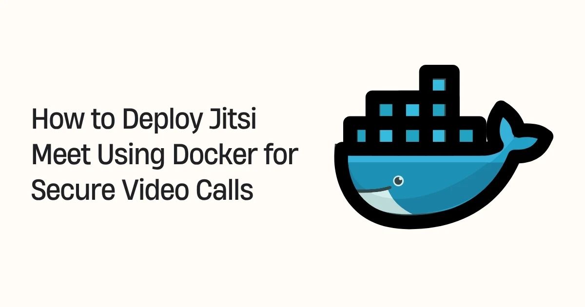 How to Deploy Jitsi Meet Using Docker for Secure Video Calls How to Deploy Jitsi Meet Using Docker for Secure Video Calls