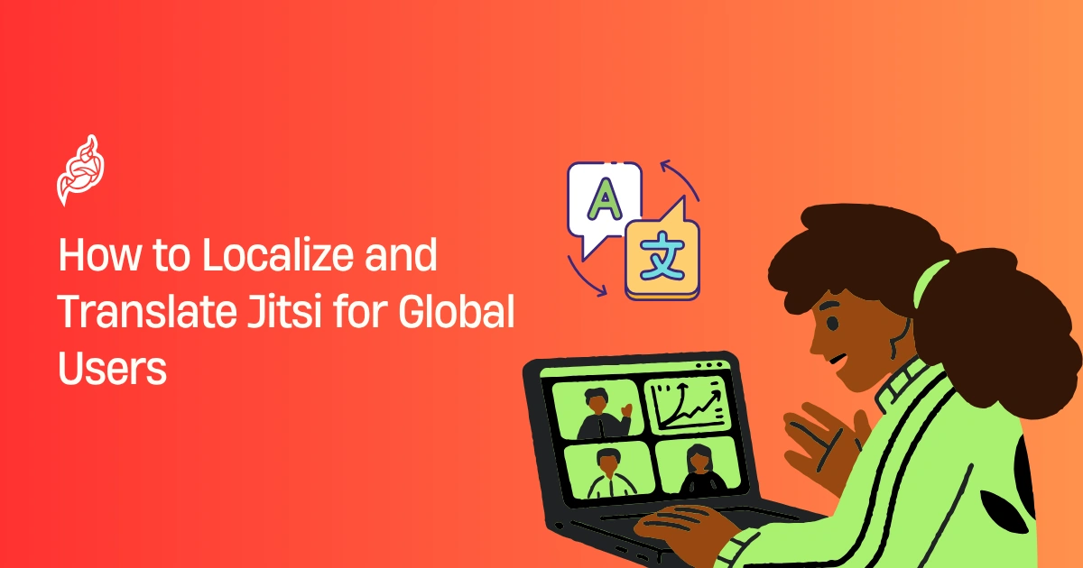 How to Localize and Translate Jitsi for Global Users | Complete Guide How to Localize and Translate Jitsi for Global Users | Complete Guide