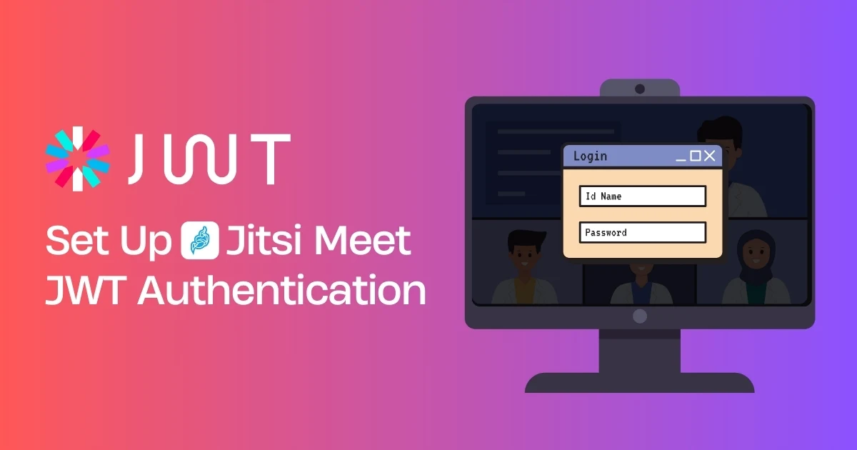How to Set Up Jitsi Meet JWT Authentication - Basic Guide How to Set Up Jitsi Meet JWT Authentication - Basic Guide