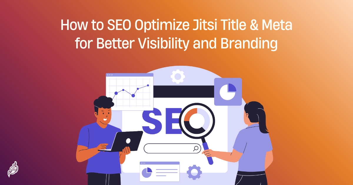 How to SEO Optimize Jitsi Title & Meta for Better Visibility and Branding