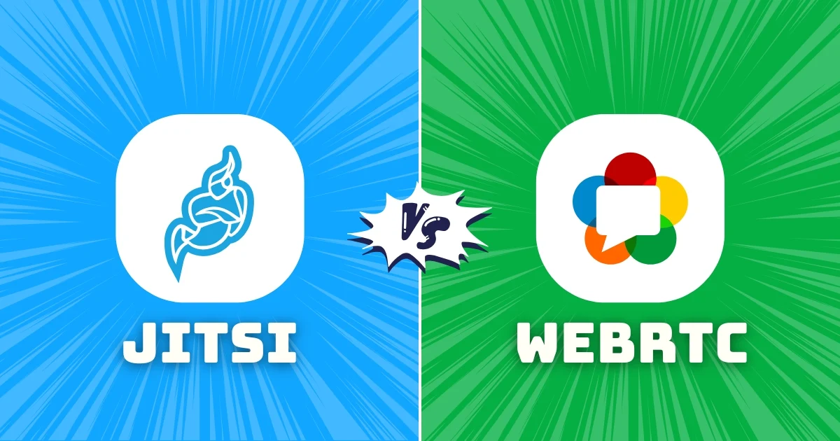 Jitsi vs WebRTC: Which One Should You Choose? Jitsi vs WebRTC: Which One Should You Choose?